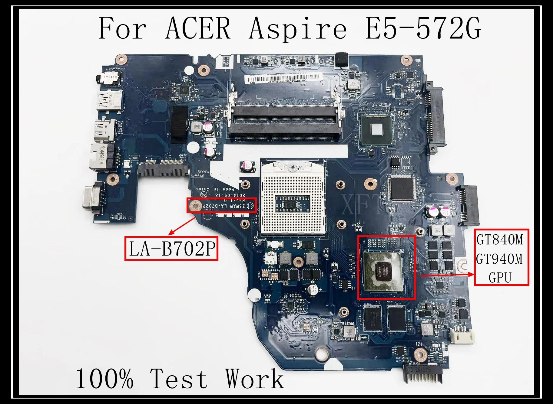 ̼ ƽ̾ E5-572G Ʈ , DDR3 LA-B702P GT840M GT940M GPU 100% ׽Ʈ ۾